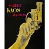 Kaos, Albert Watson - Edition Limitee